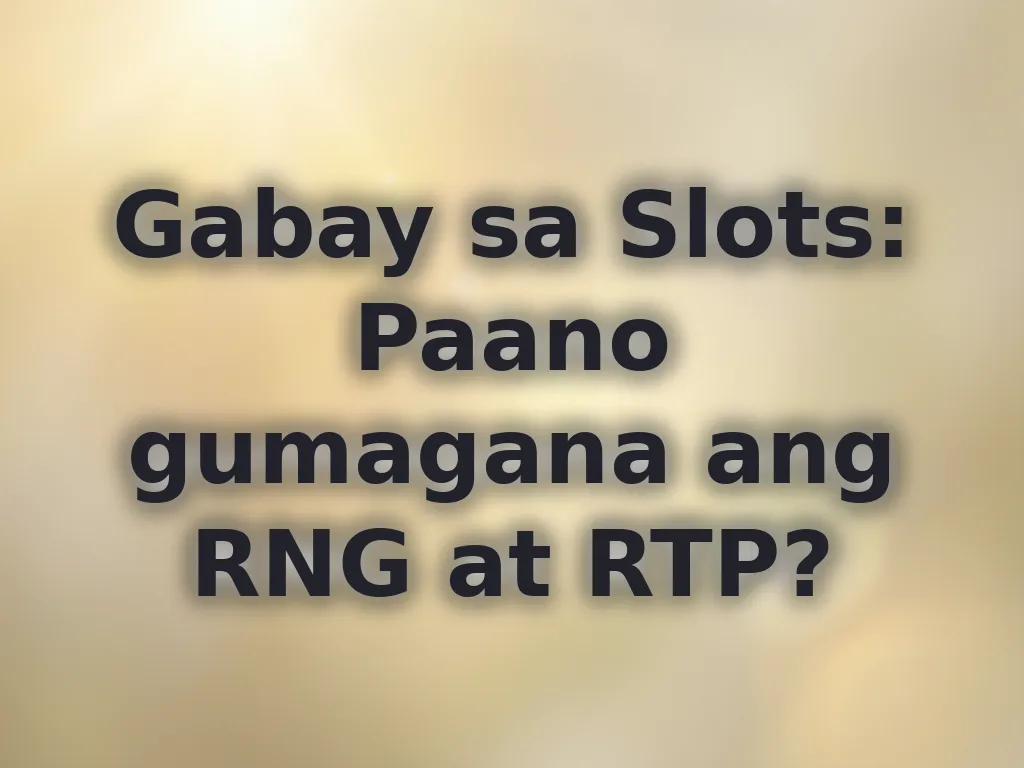 Gabay sa Slots: Paano gumagana ang RNG at RTP?