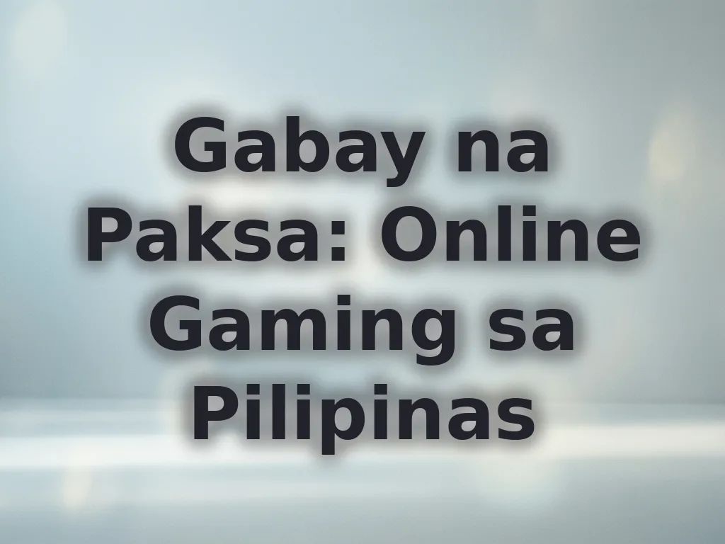 Gabay na Paksa: Online Gaming sa Pilipinas